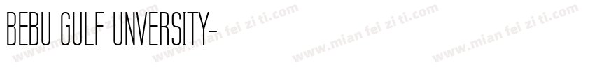 BEBU GULF UNVERSITY字体转换